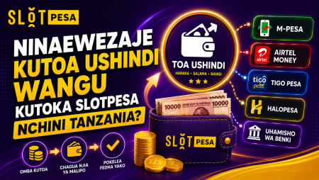 Ninawezaje kutoa ushindi wangu kutoka SlotPesa nchini Tanzania?